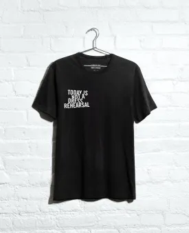 Site Exclusive! Dress Rehearsal T-Shirt