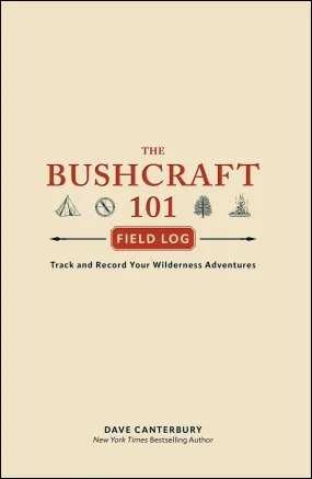 The Bushcraft 101 Field Log